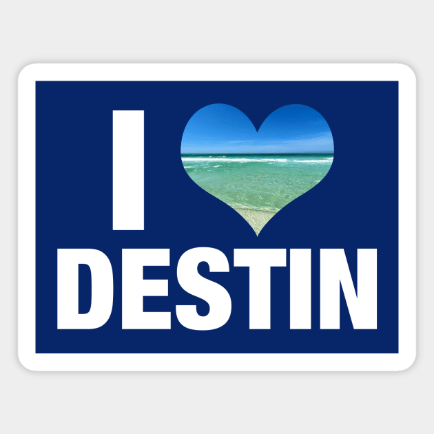 I Love Destin Florida Magnet by epiclovedesigns